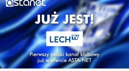 Lech TV w ofercie ASTA-NET. Na wyłączność w Północnej Wielkopols - grafika