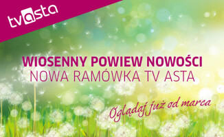 Wiosna w TV Asta – nowa ramówka