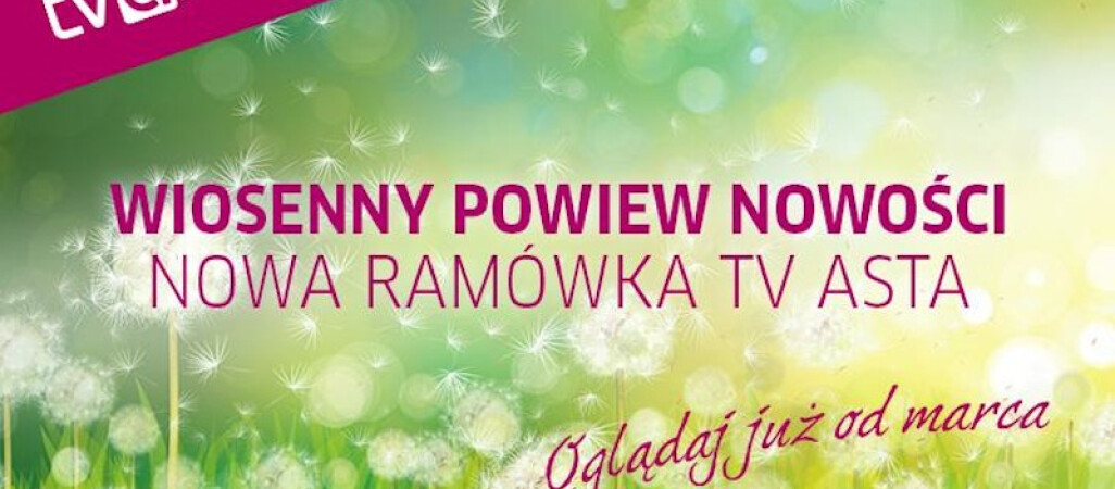 Wiosenny powiew nowości 