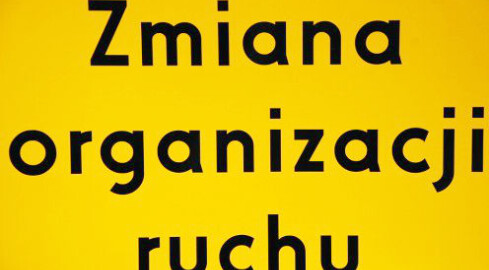 Uwaga! Zmiana organizacji ruchu - grafika