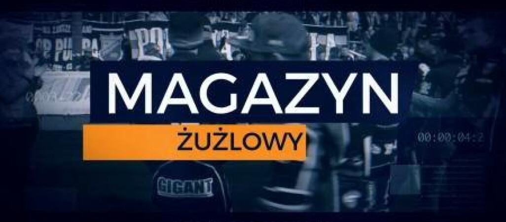 Specjalne wydanie Magazynu Żużlowego - na żywo