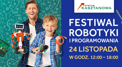  Festiwal Robotyki i Programowania w Atrium Kasztanowa! - grafika