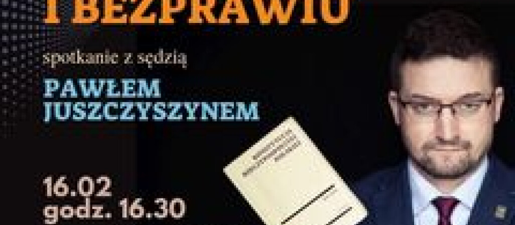 Sędzia Paweł Juszczyszyn w Czarnkowie 