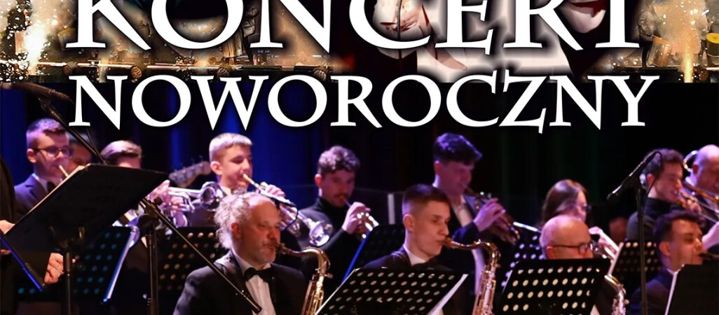 Wygraj bilety na Koncert Noworoczny w RCK Piła - ROZSTRZYGNIĘCIE KONKURSU