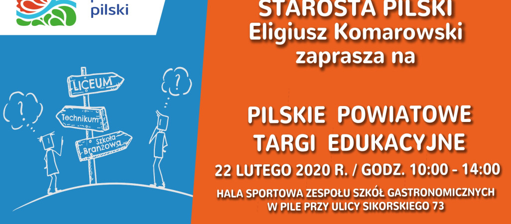 Pilskie Powiatowe Targi Edukacyjne już w najbliższą sobotę