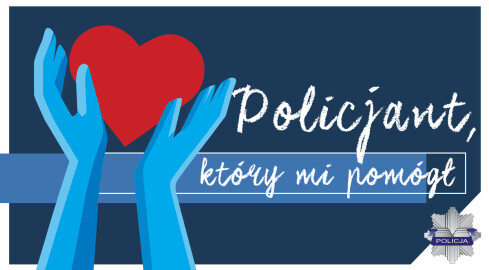 Konkurs “Policjant, który mi pomógł”   - grafika