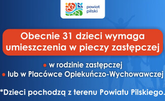 31 dzieci z powiatu pilskiego potrzebuje domu 