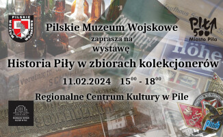 Historia Piły w zbiorach kolekcjonerów. Wystawa w RCK 